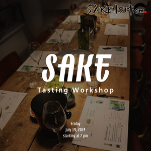 【Sake Tasting Workshop on 19 Jul 19.00-21.00】